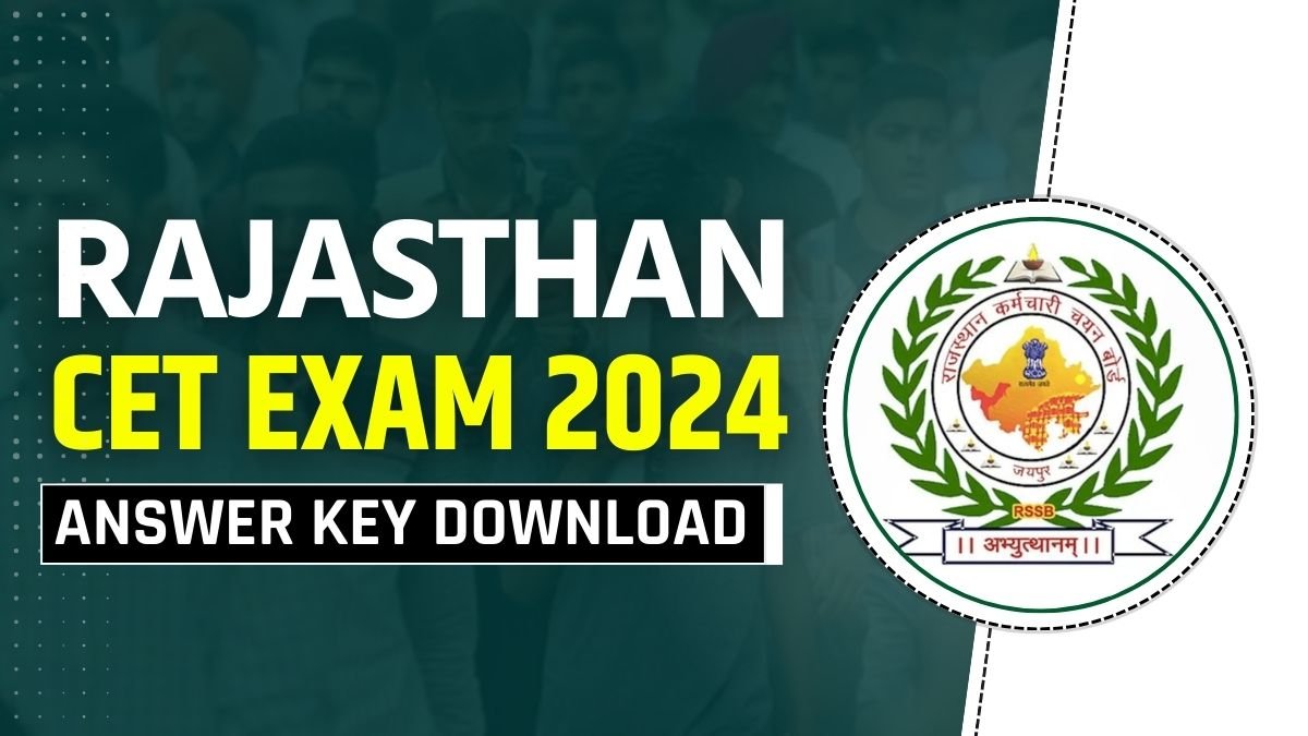 Rajasthan CET Exam Answer Key 2024